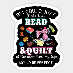 If I Could Just Find a Way to Read & Quilt Sticker
